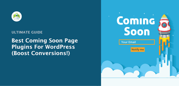 coming-soon-plugin-wordpress-feature - OptinMonster Best Coming Soon Page Plugins For WordPress (Boost Conversions!)
