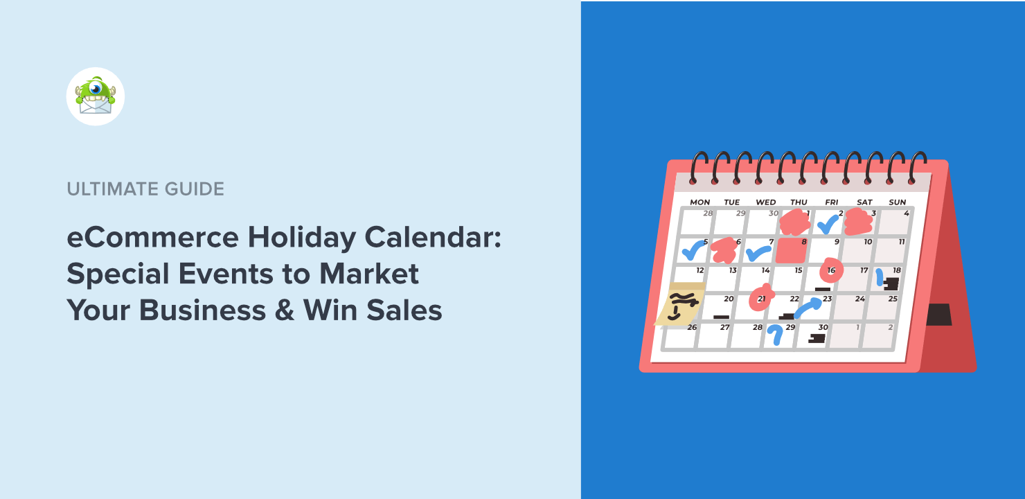 ecommerce-calendar-feature - OptinMonster eCommerce Holiday Calendar: Special Events to Market Your Business & Win Sales