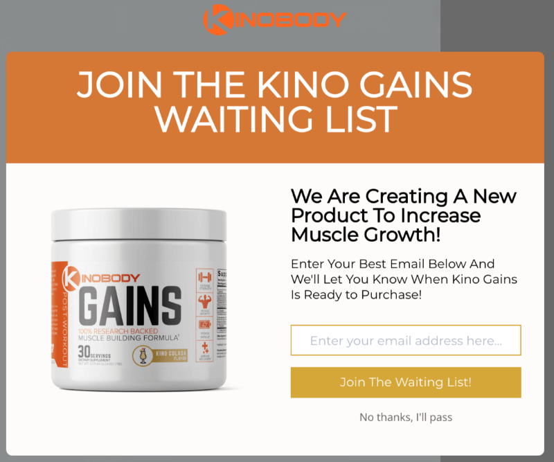 Kinobody creates waiting lists for products about to be launched using OptinMonster. - OptinMonster Kinobody creates waiting lists for products about to be launched using OptinMonster.