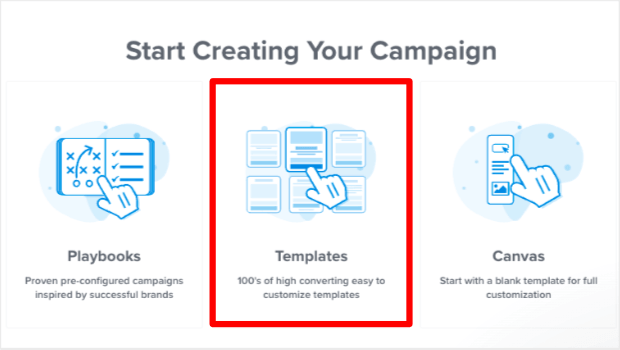 select-campaign-template-optinmonster - OptinMonster Choosing the "Template" option under "Start Creating Your Campaign"